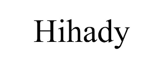 HIHADY