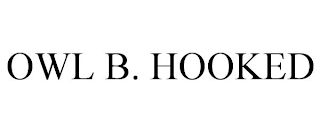 OWL B. HOOKED