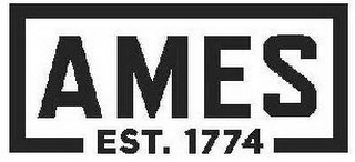 AMES EST. 1774