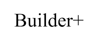 BUILDER+