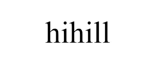 HIHILL