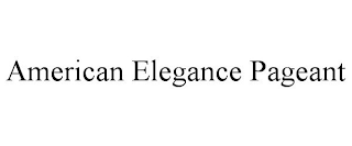 AMERICAN ELEGANCE PAGEANT