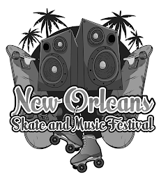 NEW ORLEANS SKATE AND MUSIC FESTIVAL