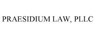 PRAESIDIUM LAW, PLLC