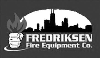 FREDRIKSEN FIRE EQUIPMENT CO.