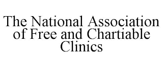 THE NATIONAL ASSOCIATION OF FREE AND CHARTIABLE CLINICS