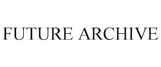 FUTURE ARCHIVE