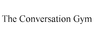 THE CONVERSATION GYM