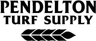 PENDELTON TURF SUPPLY