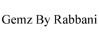 GEMZ BY RABBANI