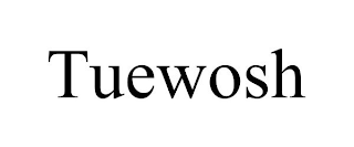 TUEWOSH