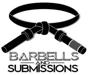 BARBELLS AND SUBMISSIONS