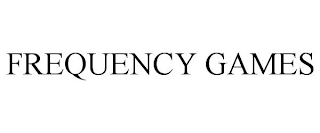 FREQUENCY GAMES