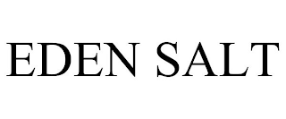 EDEN SALT