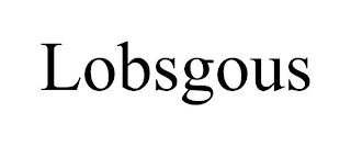 LOBSGOUS