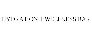 HYDRATION + WELLNESS BAR