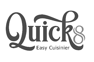 QUICK 8 EASY CUISINIER