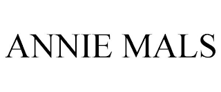 ANNIE MALS