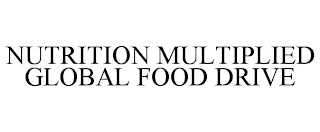 NUTRITION MULTIPLIED GLOBAL FOOD DRIVE