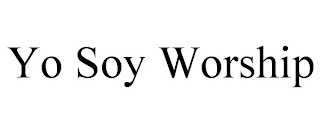 YO SOY WORSHIP