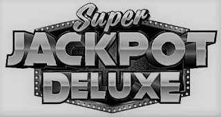 SUPER JACKPOT DELUXE