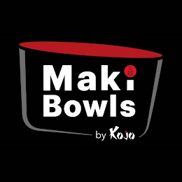 MAKI BOWLS BY KOJO