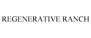 REGENERATIVE RANCH