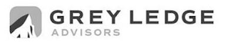 GREY LEDGE ADVISORS