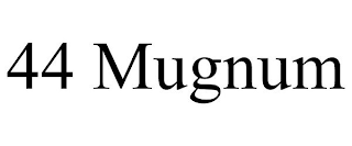 44 MUGNUM