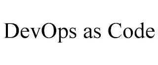 DEVOPS AS CODE