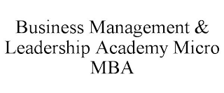 BUSINESS MANAGEMENT & LEADERSHIP ACADEMY MICRO MBA