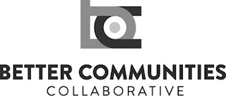 BETTER COMMUNITIES COLLABORATIVE