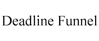 DEADLINE FUNNEL