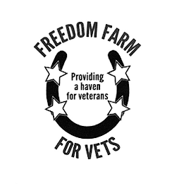 FREEDOM FARM FOR VETS PROVIDING A HAVEN FOR VETERANS
