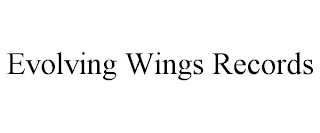 EVOLVING WINGS RECORDS