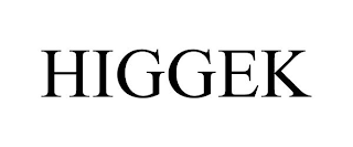 HIGGEK