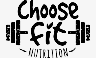 CHOOSE FIT NUTRITION