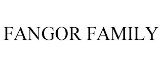 FANGOR FAMILY