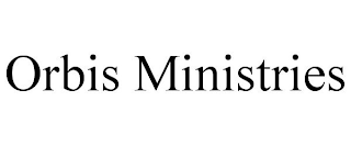 ORBIS MINISTRIES