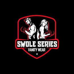 SWOLE SERIES VANITY WEAR