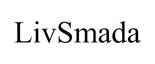 LIVSMADA