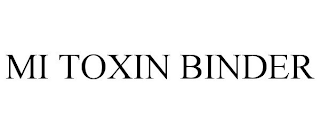 MI TOXIN BINDER