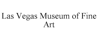 LAS VEGAS MUSEUM OF FINE ART