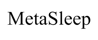 METASLEEP