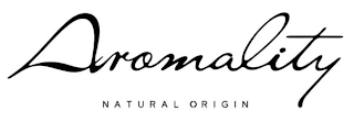 AROMALITY NATURAL ORIGIN