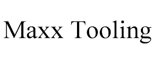 MAXX TOOLING