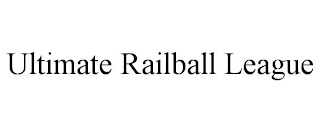 ULTIMATE RAILBALL LEAGUE