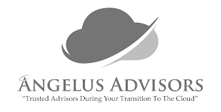 ANGELUS ADVISORS "TRUSTED ADVISORS DURING YOUR TRANSITION TO THE CLOUD"