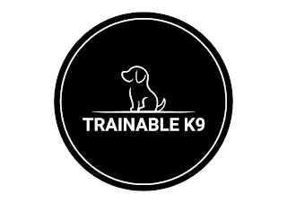 TRAINABLE K9