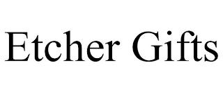 ETCHER GIFTS